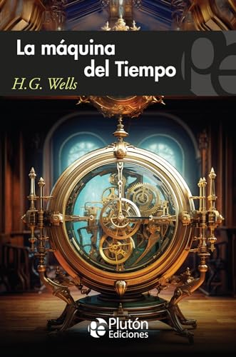 La máquina del tiempo (Colección Misterio) von Plutón Ediciones